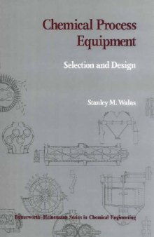 Chemical process equipment: selection and design