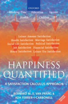 Happiness Quantified: A Satisfaction Calculus Approach