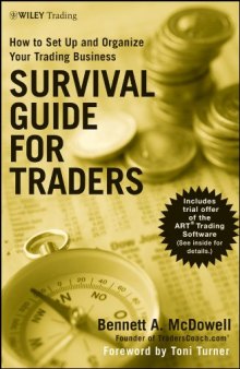 Survival Guide for Traders: How to Set Up and Organize Your Trading Business