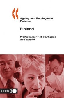 Ageing and Employment Policies: Finland (Ageing and Employment Policies)