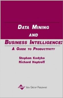 Data Mining and Business Intelligence: A Guide to Productivity