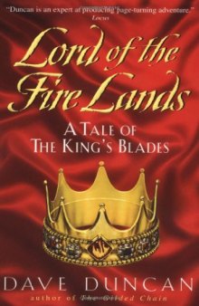 Lord of the Fire Lands: A Tale of the King's Blades