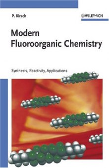 Modern Fluoroorganic Chemistry: Synthesis, Reactivity, Applications