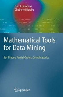 Mathematical tools for data mining: set theory, partial orders, combinatorics