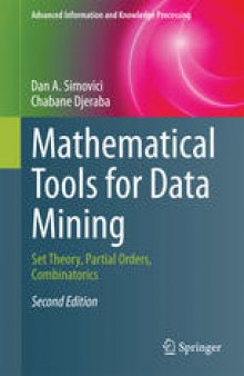 Mathematical Tools for Data Mining: Set Theory, Partial Orders, Combinatorics