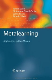 Metalearning: Applications to Data Mining