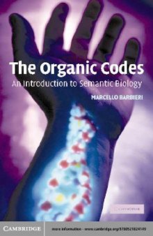 Organic codes. Introduction to semantic biology
