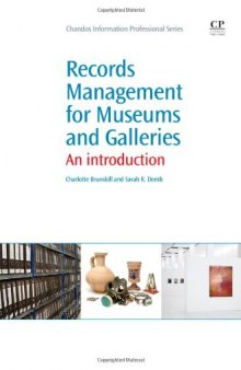 Records Management for Museums and Galleries. An Introduction