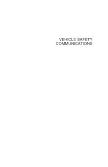 Vehicle Safety Communications: Protocols, Security, and Privacy