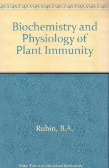 Biochemistry and Physiology of Plant Immunity