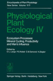 Physiological Plant Ecology IV: Ecosystem Processes: Mineral Cycling, Productivity and Man’s Influence