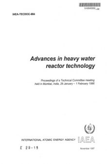 Advances in Heavy Water Reactor Technology (IAEA TECDOC-984)