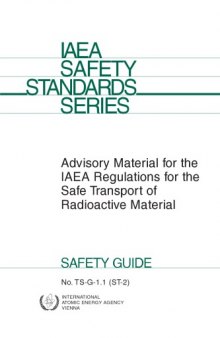 Advisory Mtl - Regs for Safe Transport of Radioactive Mtl (IAEA TS-G-1.1)