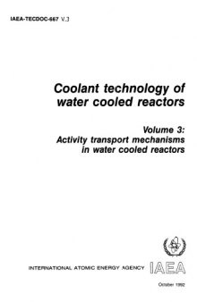 Coolant Tech. of Water-Cooled Reactors Vol 3 [Activity Xport Mech] (IAEA TECDOC-667v3)