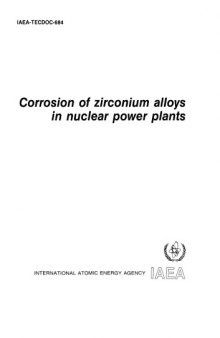 Corrosion of Zr Alloys in Nuclear Powerplants (IAEA TECDOC-684)