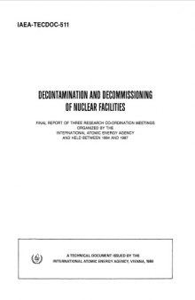 Decontamination, Decommissioning of Nuclear Facilities (IAEA TECDOC-511)