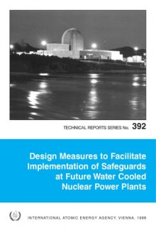 Design Measures - Impl. of Safeguards at Future Water-Cooled Nucl. Powerplants (IAEA TRS-392)