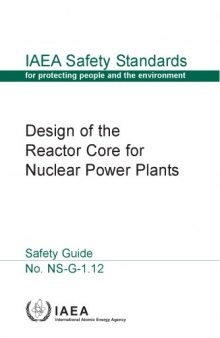 Design of the Reactor Core for Nuclear Powerplants (IAEA NS-G-1.12)