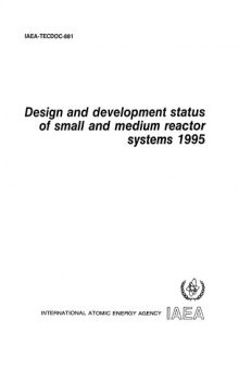 Design, Devel Status of Small and Medium Reactor Systems (IAEA TECDOC-881)