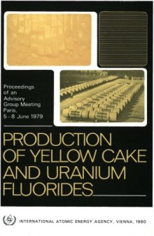 Production of Yellow Cake and Uranium Fluorides (Panel Proceedings)