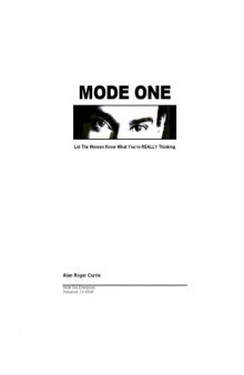 Mode One: Let the Women Know What You're REALLY Thinking