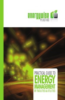 A Practical Guide to Energy Management of Facilities and Utilities