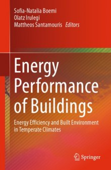 Energy Performance of Buildings: Energy Efficiency and Built Environment in Temperate Climates