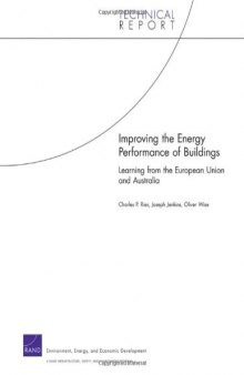 Improving the Energy Performance of Buildings: Learning from the European Union and Australia (Technical Report (RAND))
