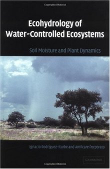 Ecohydrology of Water-Controlled Ecosystems: Soil Moisture and Plant Dynamics