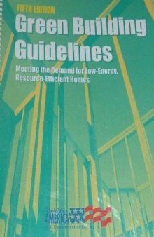 Green building guidelines: meeting the demand for low-energy, resource-efficient homes