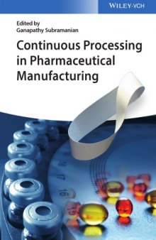 Continuous processing in pharmaceutical manufacturing