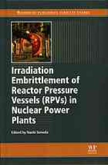 Irradiation embrittlement of reactor pressure vessels (RPVs) in nuclear power plants