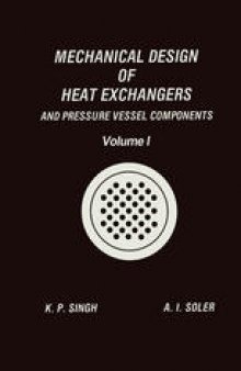 Mechanical Design of Heat Exchangers: And Pressure Vessel Components