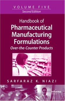 Handbook of Pharmaceutical Manufacturing Formulations Series, Second Edition, Volume 5: Over-the-Counter Products