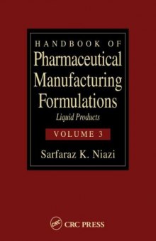 Handbook of Pharmaceutical Manufacturing Formulations Volume 3 of 6: Liquid Products