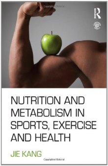 Nutrition and Metabolism in Sports, Exercise and Health