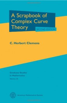 A scrapbook of complex curve theory