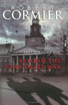 Beyond the Chocolate War  