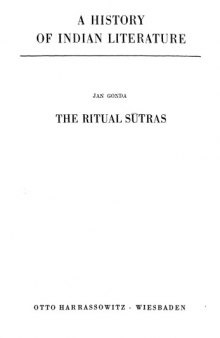 A History of Indian Literature - Vol. I: Veda and Upanishads - Fasc. 2: The Ritual Sutras