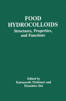 Food Hydrocolloids: Structures, Properties, and Functions