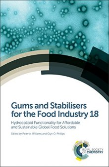 Gums and stabilisers for the food industry. 18 : Hydrocolloid functionality for affordable and sustainable global food solutions