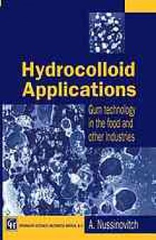 Hydrocolloid Applications: Gum technology in the food and other industries