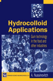 Hydrocolloid Applications: Gum technology in the food and other industries