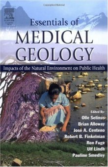 Essentials of Medical Geology: Impacts of the Natural Environment on Public Health