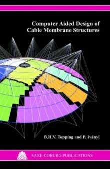 Computer Aided Design of Cable Membrane Structures (Saxe-Coburg Publications on Computational Engineering)
