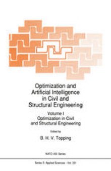Optimization and Artificial Intelligence in Civil and Structural Engineering: Volume I: Optimization in Civil and Structural Engineering