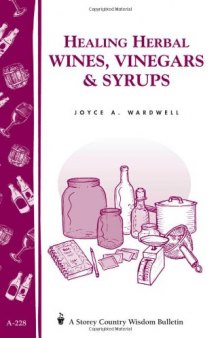 Healing herbal wines, vinegars & syrups