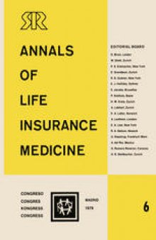 Annals of Life Insurance Medicine 6: Proceedings of the 13th International Congress of Life Assurance Medicine Madrid 1979