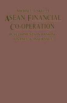 ASEAN Financial Co-operation: Developments in Banking, Finance and Insurance