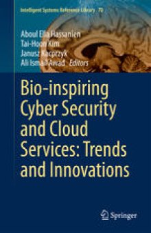 Bio-inspiring Cyber Security and Cloud Services: Trends and Innovations